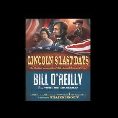 Lincoln's Last Days Hardcover BOOK Bill O'Reilly OReilly FREE SHIPPING Abraham 