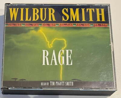 AUDIO BOOK Wilbur Smith RAGE Read by Tim Pigott Smith on 3 x CDs