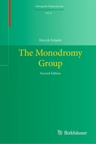 The Monodromy Group by Henryk ?o??dek - 9783031912726