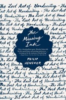 The Missing Ink Philip Hensher Taschenbuch Kartoniert / Broschiert Englisch 2013