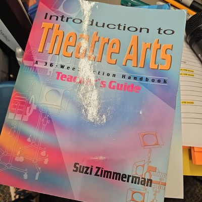 Introduction to Theatre Arts (Teacher's Guide) : A 36-Week Action Handbook
