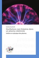 Soufiane Boukhalfa | Oscillations Non LinéAires Dans Un Plasma Relativiste