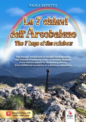 Paola Repetto Le 7 chiavi dell'arcobaleno-The 7 keys of the rainbo (Taschenbuch)