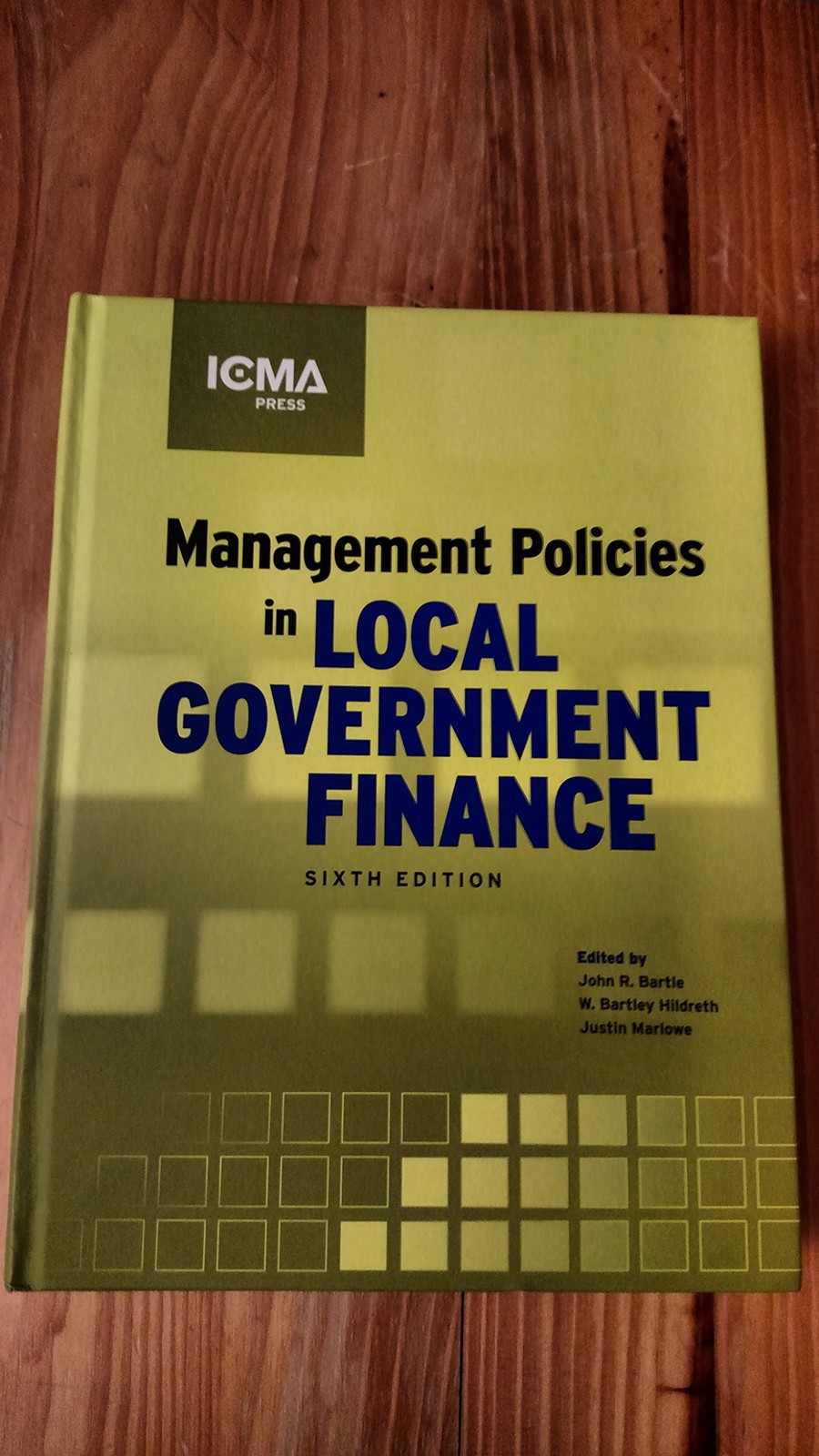 Management Policies In Local Government Finance (Municipal Management Series...