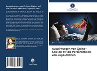 Auswirkungen Von Online-Spielen Auf Die PersöNlichkeit Von Jugendlichen Kaur