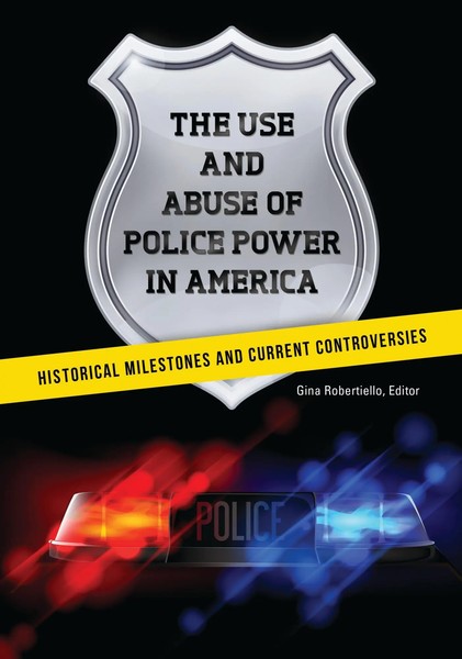 Gina Robertiello | The Use And Abuse Of Police Power In America | Buch (2017)-image