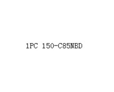 1PC 150-C85NBD For VIP UPS