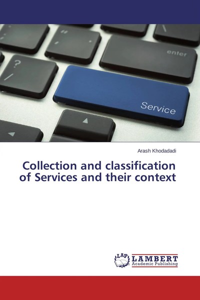 Arash Khodadadi | Collection And Classification Of Services And Their Context-image