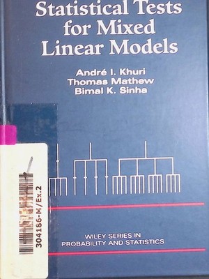 Statistical Tests for Mixed Linear Models Wiley Series in Probability and Statis