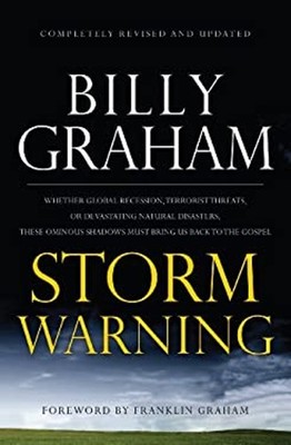 Storm Warning : Whether Global Recession, Terrorist Threats, or D