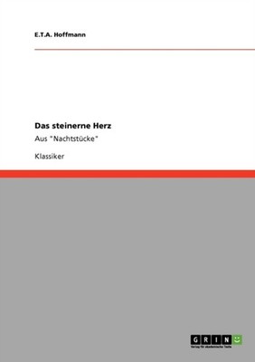 Hoffmann - Das steinerne Herz Aus Nachtstcke - New paperback or sof - X555z