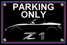plaque PARKING ONLY BMW Z1 ( idée cadeau anniversaire Noël )