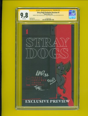 STRAY DOGS EXCLUSIVE PREVIEW 1 RARE CGC SS 9.8   FORSTNER FLEECS RODRIGUEZ