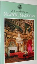 A Guidebook To Newport Mansions By The Preser...