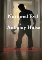 Anthony Hulse | Nurtured Evil | Taschenbuch | Englisch (2015) | [.]