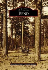 NEW Arcadia Publishing Bend, OR 9780738571843 Images of America Trade Paperback