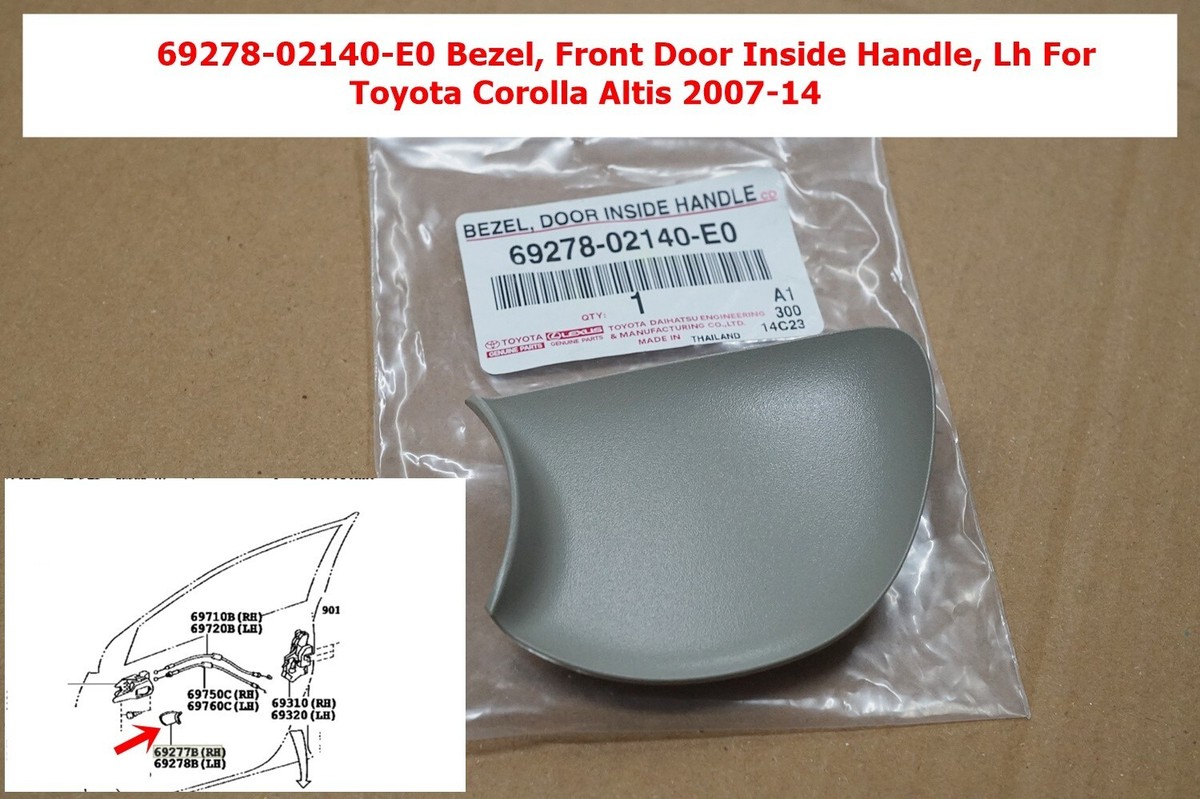 69278-02140-E0 Bezel Front Door Inside Handle LH For Toyota 69278-02140-E0 Bezel Front Door Inside Handle LH For Toyota
