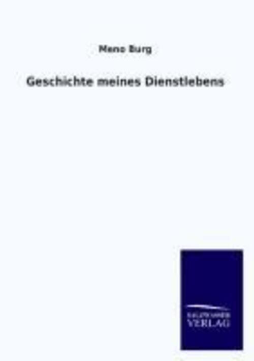 Thumbnail - Geschichte Meines Dienstlebens | Meno Burg | Taschenbuch | Paperback |