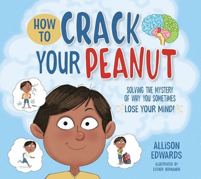 How to Crack Your Peanut: Solving the Mystery of Why You Sometimes Lose Your...