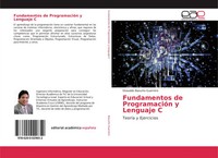 Fundamentos De ProgramacióN Y Lenguaje C TeoríA Y Ejercicios Guerrero Buch 2020