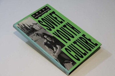Soviet Youth Culture -  - Palgrave Macmillan