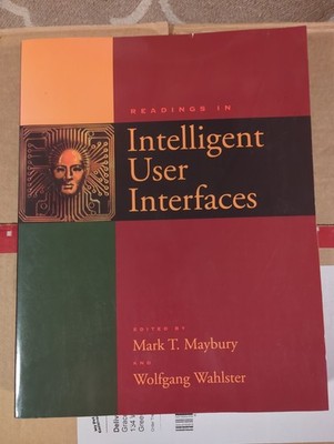 Interactive Technologies Ser.: Readings in Intelligent User Interfaces by...