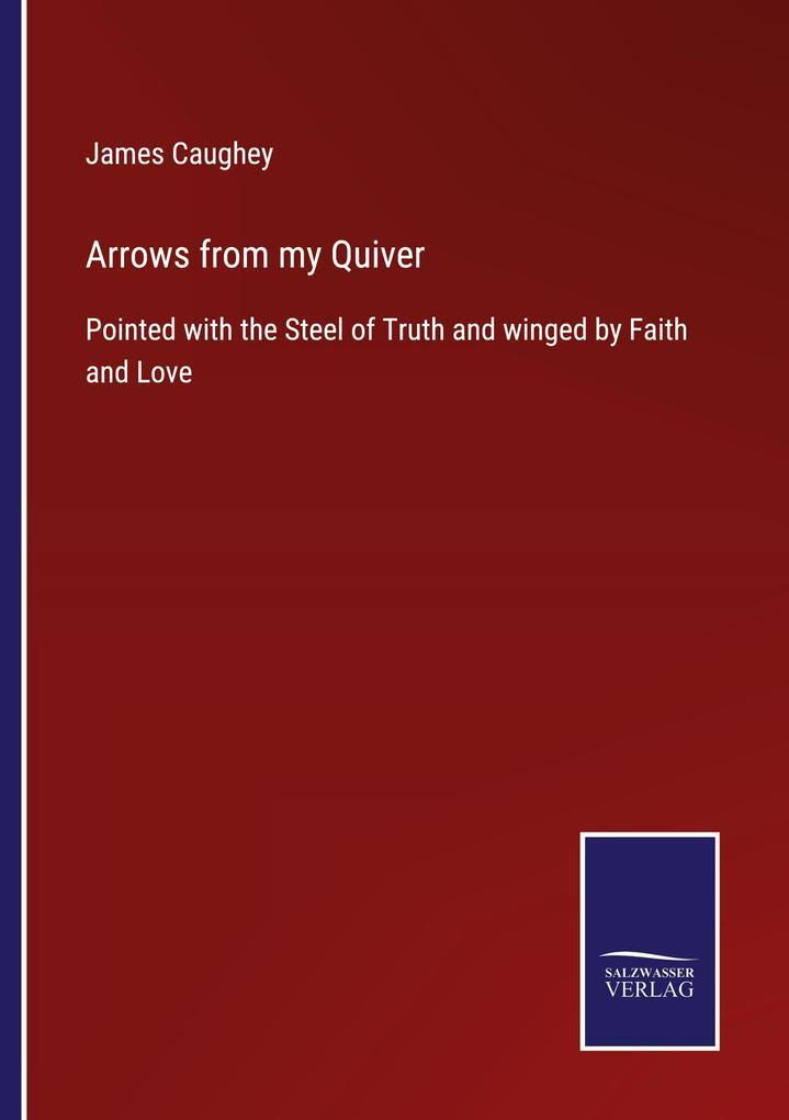 Thumbnail - Arrows From My Quiver | James Caughey | Englisch