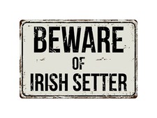 330VS Beware Of Irish Setter 8 "x 12" Vintage Aluminum Retro Metal Sign