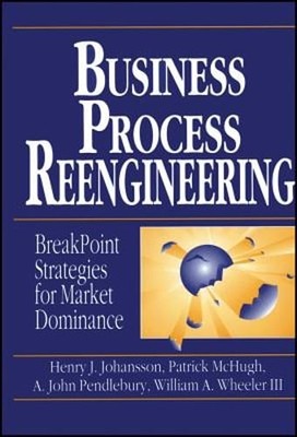 Business Process Reengineering: Basic Principles, Concepts, and Applications in