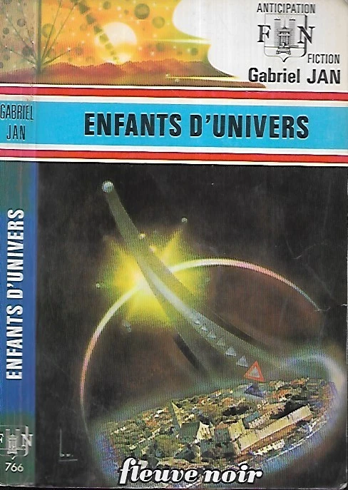 GABRIEL JAN--ENFANTS D'UNIVERS--ANTICIPATION fleuve noir n° 766 - Photo 1/1