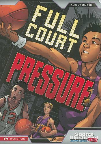 Thumbnail - Jessica Gunders Full Court Pressure (sports Illustrated Kids Graph