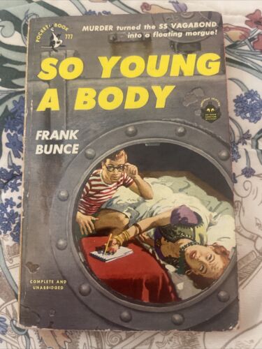 SO YOUNG A BODY by FRANK BUNCE, Pocket Book #777, 1951, Vintage Paperback!