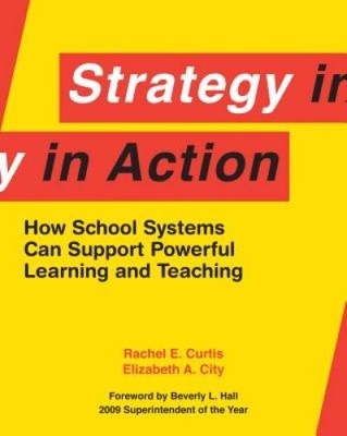 Strategy in Action: How School Systems Can Support Powerful Learning - VERY GOOD