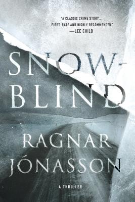 Snowblind: A Thriller (The Dark Iceland Series) by Jonasson, Ragnar