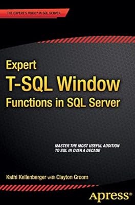 Expert T-SQL Fensterfunktionen in SQL Server, Kellenberger, Kathi, gebraucht; sehr gut