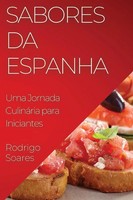 Rodrigo Soares | Sabores Da Espanha | Taschenbuch | Portugiesisch (2023)