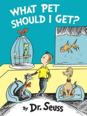 What Pet Should I Get? (Classic Seuss) - Hardcover By Seuss, Dr. - VERY GOOD
