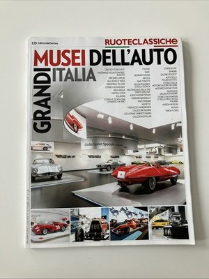 Ruoteclassiche N. 112 Settembre 2019 Musei dell Auto grandi Italia