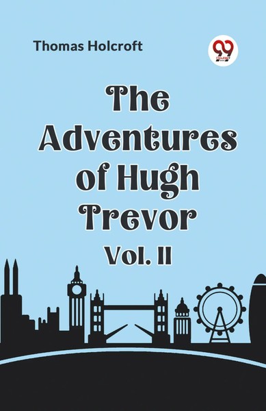 Holcroft Thomas | The Adventures Of Hugh Trevor Vol. II | Taschenbuch | Englisch-image
