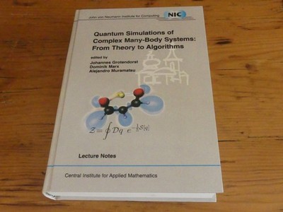 Quantum Simulations of Complex Many-Body Systems | Buch Forschungszentrum Jülich