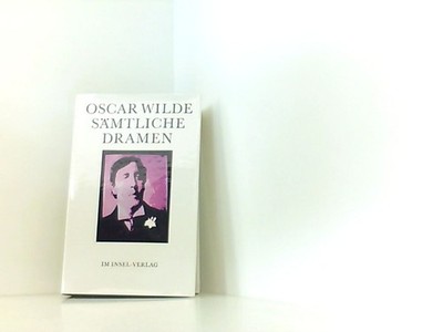 Sämtliche Dramen. Wilde, Oscar: