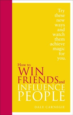 How to Win Friends and Influence People by Dale Carnegie (Hardback Book)