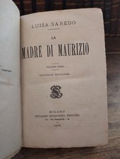 La Madre di Maurizio Luisa Saredo Sonzogno 1878 First Edition Novel