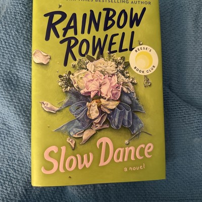 Slow Dance : A Novel by Rainbow Rowell (2024, Hardcover)