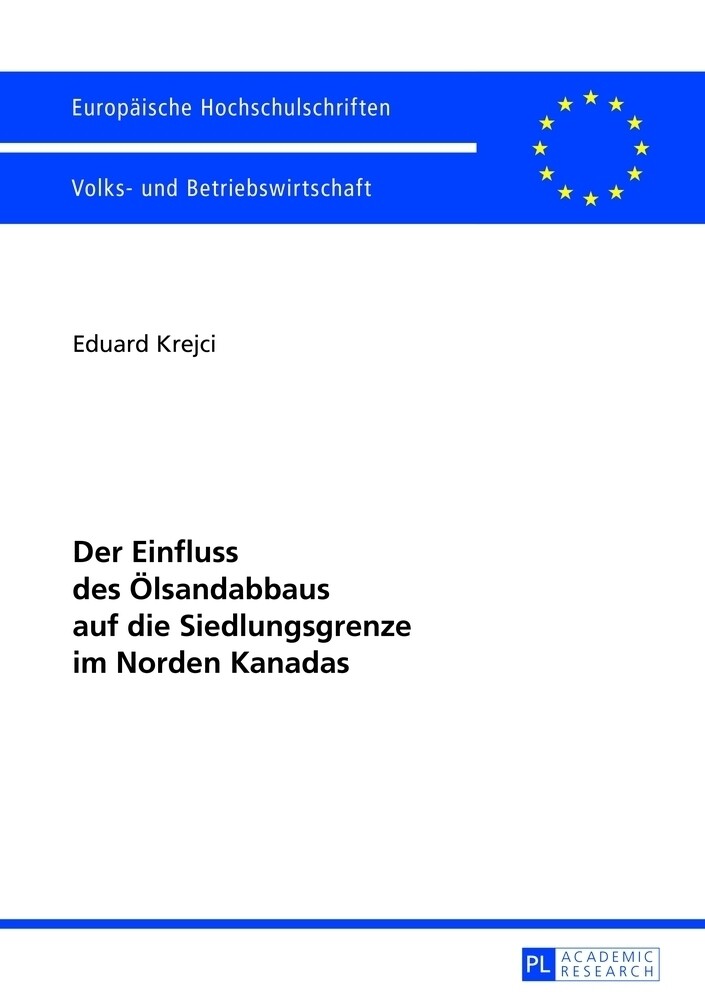 Eduard Krejci | Der Einfluss Des Ölsandabbaus Auf Die Siedlungsgrenze