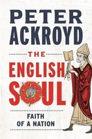 The English Soul | Faith Of A Nation | Peter Ackroyd | Englisch | Buch | 2024