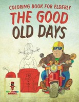Coloring Bandit | The Good Old Days | Taschenbuch | Englisch (2017)