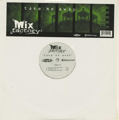 Mix Factory - Take Me Away (12'') (Very Good Plus (VG+)) - 4136086104