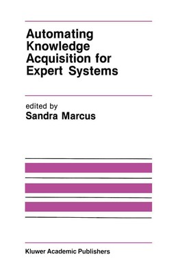 Automating Knowledge Acquisition for Expert Systems (The Springer Internatio...
