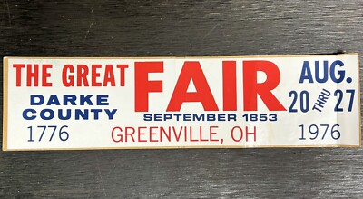 VINTAGE 1976 GREAT DARKE COUNTY FAIR ADVERTISING BUMPER STICKER GREENVILLE OHIO